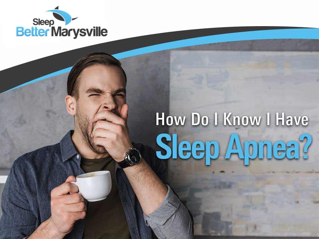 How Do I Know if I Have Sleep Apnea OSA Signs and Symptoms